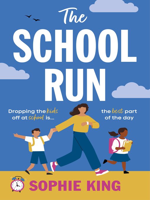 Title details for The School Run by Sophie King - Available